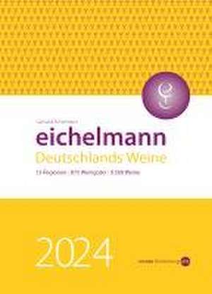 Eichelmann 2024 Deutschlands Weine de Gerhard Eichelmann