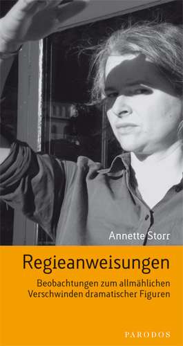 Regieanweisungen de Annette Storr