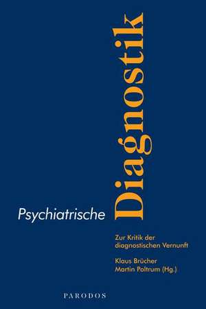 Psychiatrische Diagnostik de Klaus Brücher