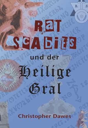 Rat Scabies und der Heilige Gral de Christopher Dawes