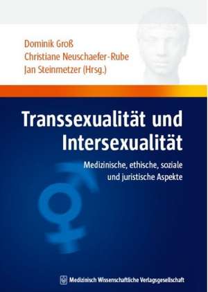 Transsexualität und Intersexualität de Dominik Groß