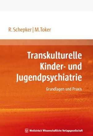 Transkulturelle Kinder- und Jugendpsychiatrie de Renate Schepker