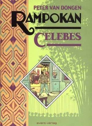 Rampokan - Celebes de Peter van Dongen