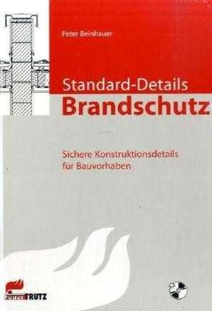 Standard-Details im Brandschutz de Peter Beinhauer