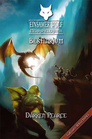 Dever, J: Einsamer Wolf Mehrspielerbuch 5 - Bestiarium