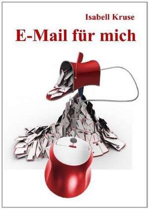 E-Mail für mich de Isabell Kruse