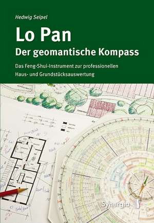 Lo Pan - Der geomantische Kompass de Hedwig Seipel