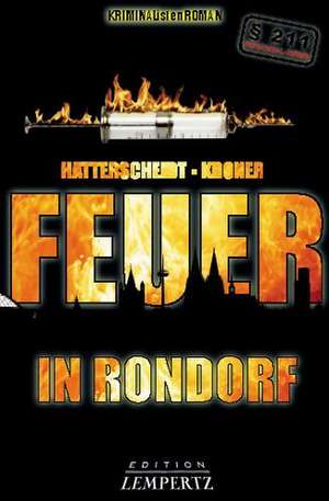 Feuer in Rondorf de Bernhard Hatterscheidt