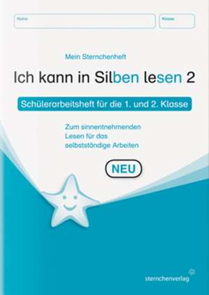 Ich kann in Silben lesen 02 Schülerarbeitsheft für die 1. Klasse de Katrin Langhans