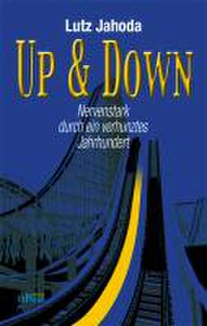 Up & Down de Lutz Jahoda