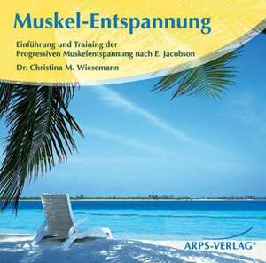 Muskel-Entspannung de Christina Wiesemann