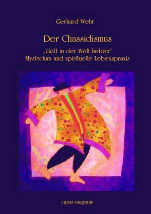 Der Chassidismus de Gerhard Wehr