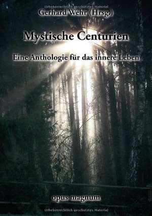 Mystische Centurien de Gerhard Wehr