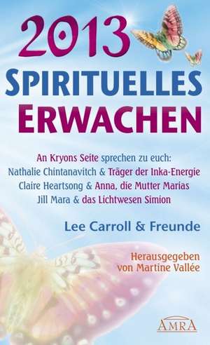 Spirituelles Erwachen 2013 de Lee Carroll