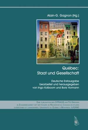 Québec: Staat und Gesellschaft de Alain G. Gagnon