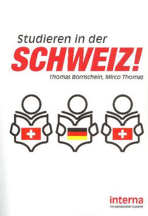 Studieren in der Schweiz de Thomas Bornschein