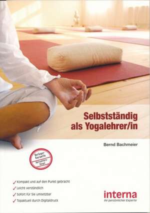 Selbstständig als Yogalehrer/in de Bernd Bachmeier