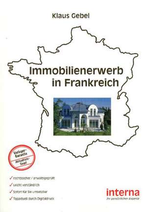 Immobilienerwerb in Frankreich de Klaus Gebel