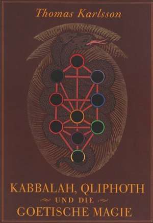 Kabbalah, Qliphoth und die Goetische Magie de Thomas Karlsson