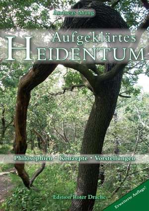 Aufgeklärtes Heidentum de Andreas Mang