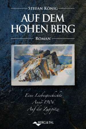 Auf dem hohen Berg de Stefan König