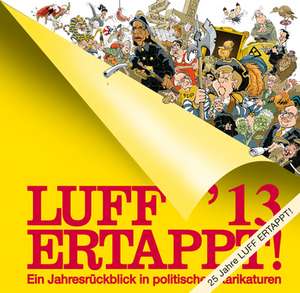 Luff ´13 Ertappt! de Rolf Henn