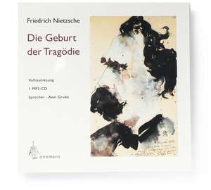 Die Geburt der Tragödie de Friedrich Nietzsche