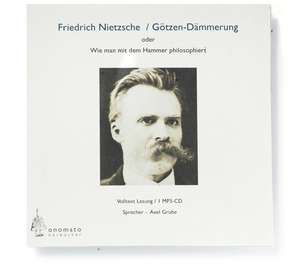 Götzen-Dämmerung oder wie man mit dem Hammer philosophiert de Friedrich Nietzsche