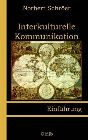 Interkulturelle Kommunikation de Norbert Schröer