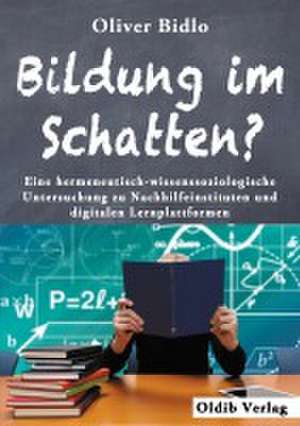 Bildung im Schatten? de Oliver Bidlo