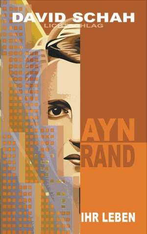 Ayn Rand de David Schah