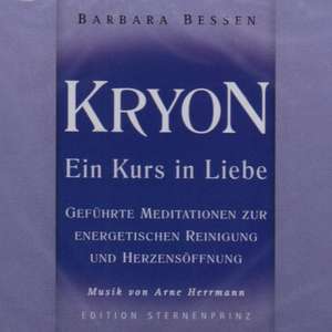 Kryon - Ein Kurs in Liebe. Audio-CD de Barbara Bessen