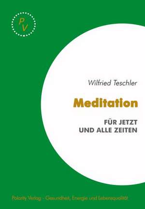 Meditation de Wilfried Teschler