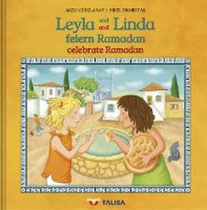 LEYLA UND LINDA FEIERN RAMADAN de Arzu Gürz Abay