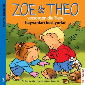 ZOE & THEO versorgen die Tiere (D-Türkisch) de Catherine Metzmeyer