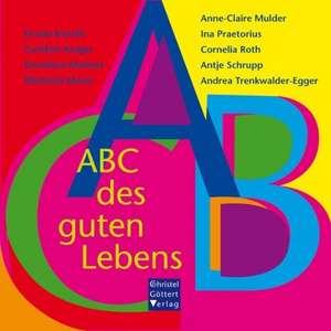 ABC des guten Lebens de Ursula Knecht