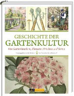 Geschichte der Gartenkultur de Clemens Alexander Wimmer