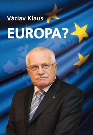 Europa? de Václav Klaus