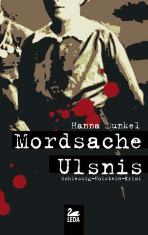 Mordsache Ulsnis de Hanna Dunkel