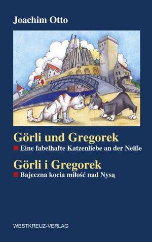 Görli und Gregorek Görli und Gregorek de Joachim Otto