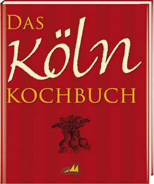 Das Köln Kochbuch de Gisela Muhr