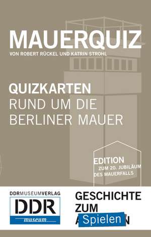 Mauer-Quiz de Robert Rückel