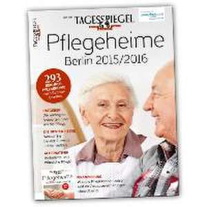 Pflegeheime Berlin 2015/2016 de Verlag Der Tagesspiegel