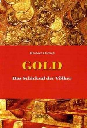 Gold de Michael Derrich