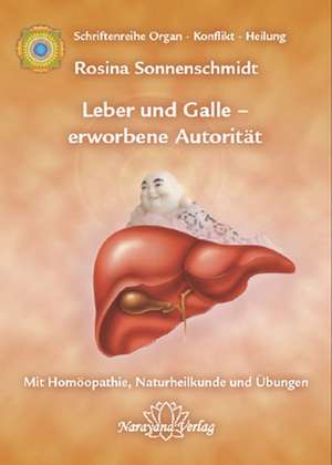 Leber und Galle - erworbene Autorität de Rosina Sonnenschmidt