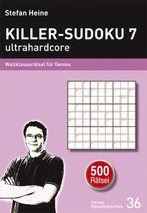 Killer-Sudoku 7 - ultrahardcore de Stefan Heine