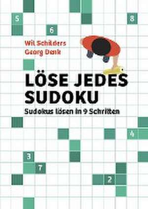 Löse jedes Sudoku de Wil Schilders