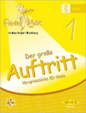 Fiedel-Max für Viola - Der große Auftritt 1 de Andrea Holzer-Rhomberg