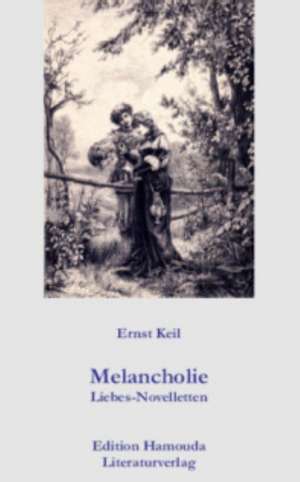 Melancholie de Ernst Keil