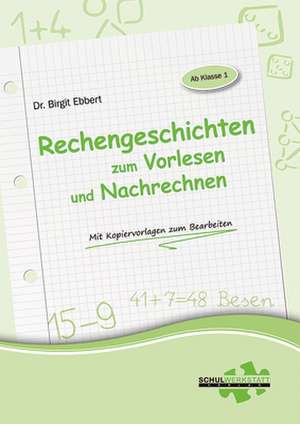 Rechengeschichten zum Vorlesen und Nachrechnen de Birgit Ebbert